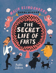 Title: The Secret Life of Farts, Author: Malin Klingenberg