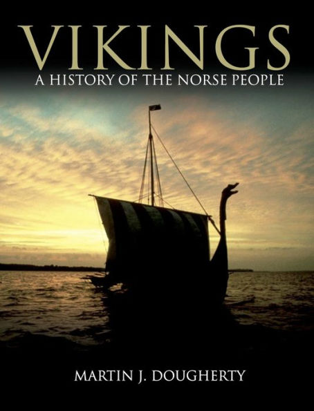 Vikings: A History of the Norse People