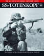 SS: Totenkopf: The History of the