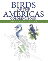 Title: Birds of the Americas Coloring Book, Author: Amber Books