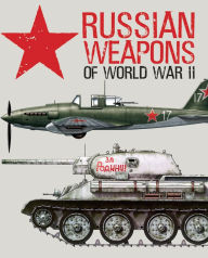 Title: Russian Weapons of World War II, Author: David Porter