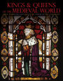 Kings & Queens of the Medieval World