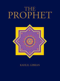 Title: The Prophet, Author: Kahlil Gibran