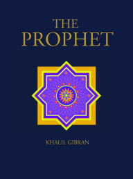 Title: The Prophet, Author: Kahlil Gibran