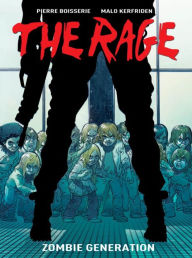 Title: The Rage Vol. 1: Zombie Generation, Author: Pierre Boisserie