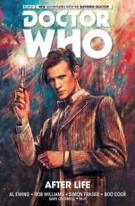 Title: Doctor Who: The Eleventh Doctor Volume 1: Afterlife, Author: Al Ewing