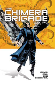Title: The Chimera Brigade Volume 2, Author: Fabrice Colin