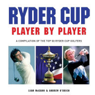 Title: Ryder Cup - Player by Player, Author: McCann Liam