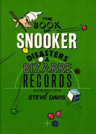 Title: The Book of Snooker Disasters & Bizarre Records, Author: Chris Rhys