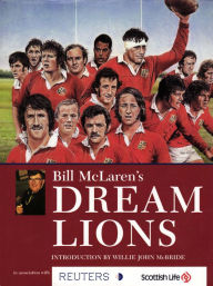 Title: Bill McLaren's Dream Lions, Author: Bill McLaren