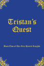 Tristan's Quest: Book Two of The Grey Haired Knights