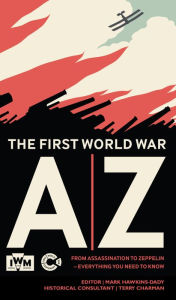 Title: The First World War A-Z, Author: Imperial War Museum