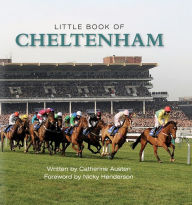 Title: The Little Book of Cheltenham, Author: Catherine Austin