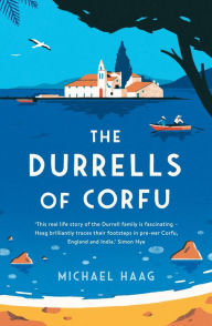 Title: The Durrells of Corfu, Author: Michael Haag