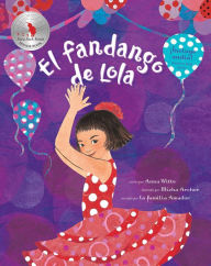 Title: El Fandango de Lola (Lola's Fandango), Author: Anna Witte
