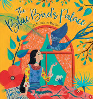 Title: The Blue Bird's Palace, Author: Orianne Lallemand
