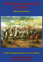 The Franco-German War Of 1870-71 [Illustrated Edition]