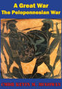 A Great War - More Worthy Of Relation Than Any That Had Preceded It: The Peloponnesian War As A Rosetta Stone For Joint Warfare And Operational Art