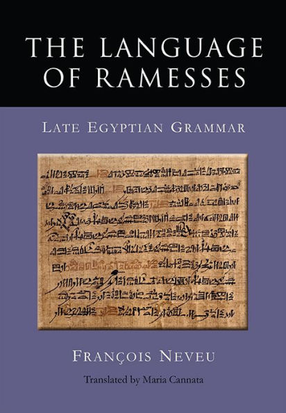 The Language of Ramesses: Late Egyptian Grammar