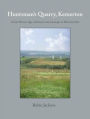 Huntsman's Quarry, Kemerton: A Late Bronze Age settlement and landscape in Worcestershire