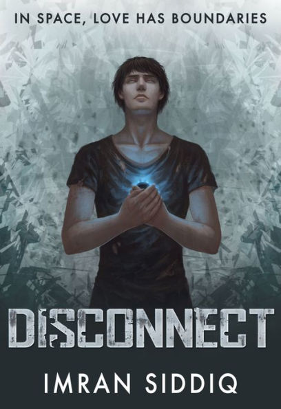 Disconnect: Book One of the Divided Worlds Trilogy