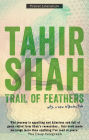 Trail of Feathers: In Search of the Birdmen of Peru