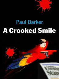 Title: A Crooked Smile, Author: Paul Barker