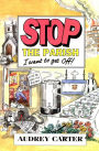 Stop The Parish: I Want to Get Off!