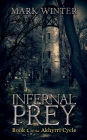 Infernal Prey: Book 1 of the Akhyrri Cycle