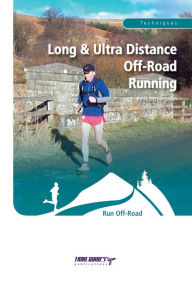 Title: Long and Ultra Distance Off-Road Running, Author: Stuart Ferguson