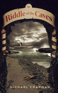 Title: The Riddle of The Caves, Author: Michael Chapman