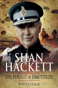Title: Shan Hackett: The Pursuit of Exactitude, Author: Roy Fullick