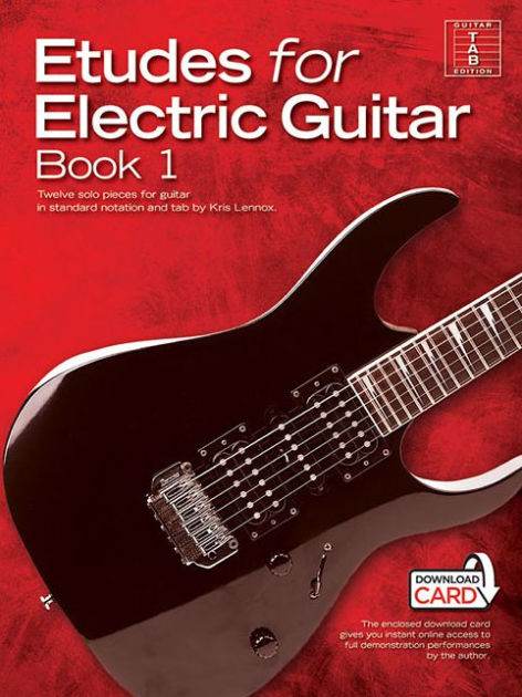 Etudes For Electric Guitar - Book 1: Twelve Solo Pieces For Guitar In ...