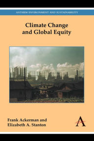Title: Climate Change and Global Equity, Author: Frank Ackerman