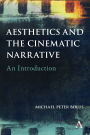 Aesthetics and the Cinematic Narrative: An Introduction