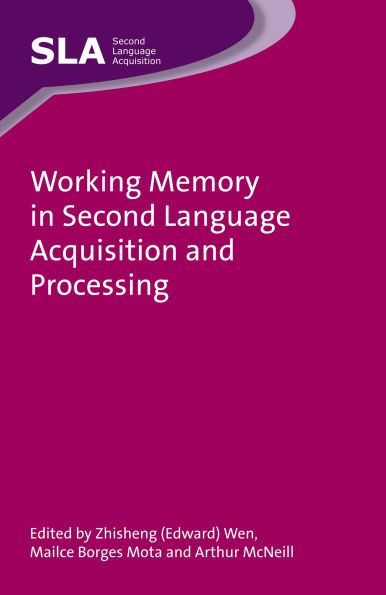 Working Memory in Second Language Acquisition and Processing