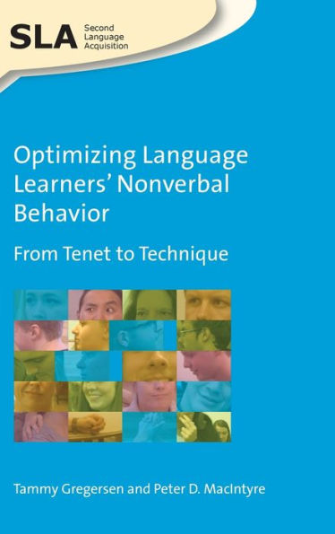Optimizing Language Learners' Nonverbal Behavior: From Tenet to Technique