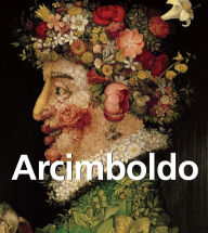 Title: Arcimboldo, Author: Liana De Girolami Cheney