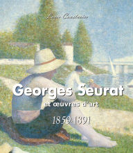 Title: Georges Seurat et uvres d'art, Author: Lucie Cousturier