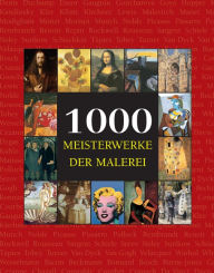 Title: 1000 Meisterwerke der Malerei, Author: Victoria Charles