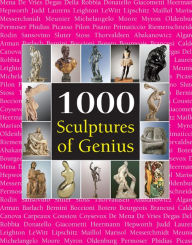 Title: 1000 Sculptures of Genius, Author: Joseph Manca