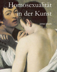 Title: Homosexualität in der Kunst, Author: James Smalls