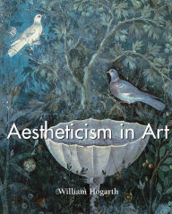 Title: Aestheticism in Art, Author: William Hogarth