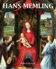 Title: Hans Memling, Author: Alfred Michiels