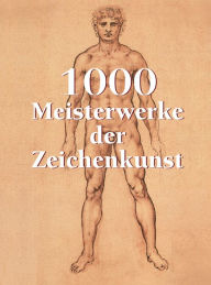 Title: 1000 Meisterwerke der Zeichenkunst, Author: Victoria Charles
