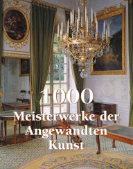 Title: 1000 Meisterwerke der Angwandten Kunst, Author: Victoria Charles