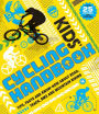 Kids' Cycling Handbook: Tips, Facts and Know-How About Road, Track, BMX and Mountain Biking