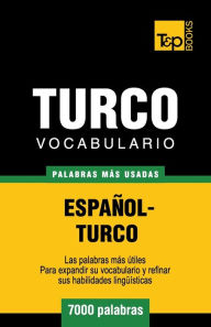 Title: Vocabulario espaï¿½ol-turco - 7000 palabras mï¿½s usadas, Author: Andrey Taranov