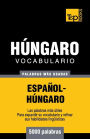 Vocabulario espaï¿½ol-hï¿½ngaro - 5000 palabras mï¿½s usadas