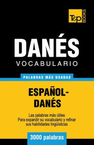 Title: Vocabulario espaï¿½ol-danï¿½s - 3000 palabras mï¿½s usadas, Author: Andrey Taranov
